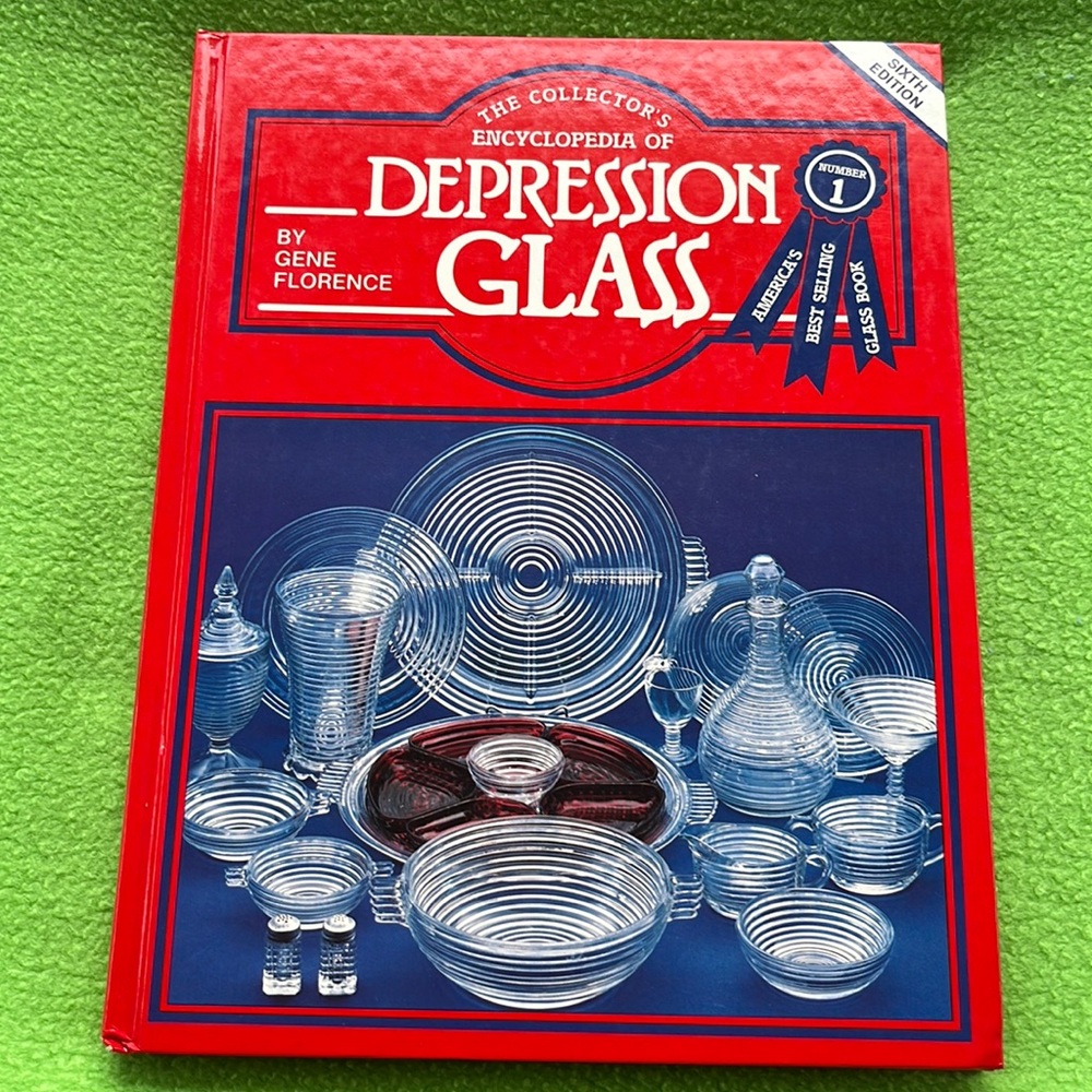 The Collector’s Encyclopedia of Depression Glass by Gene Florence Sixth Edition